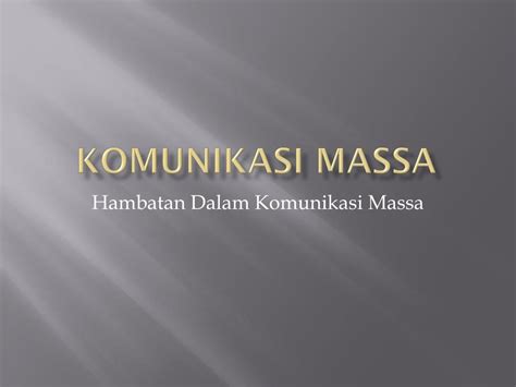 Ppt Komunikasi Massa Powerpoint Presentation Free Download Id5650641