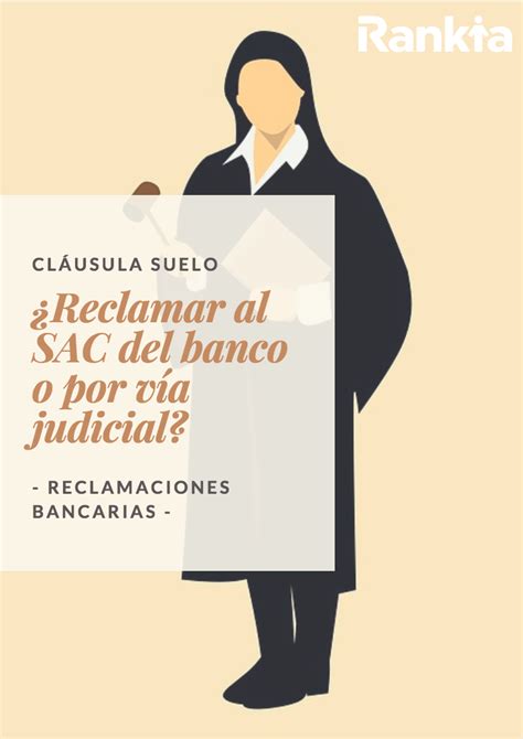 ¿reclamo La Cláusula Suelo Al Banco O Por Vía Judicial Rankia