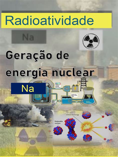 Desvantagens Energia Nuclear - Vantagens e Desvantagens da Energia Nuclear | PDF | Potência nuclear ...