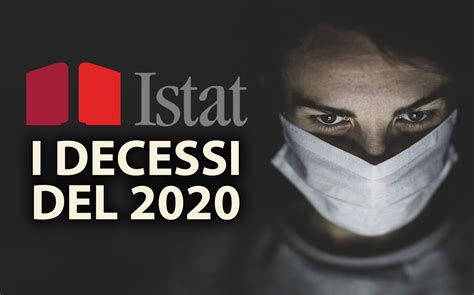 Istat Superati I 700 Mila Decessi Totali Nel 2020 Ecco Limpatto