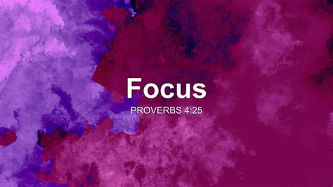 Focus Sermon by Sermon Research Assistant, Proverbs 4:25 ...