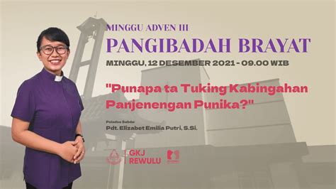 Pangibadah Brayat GKJ Rewulu 12 Desember 2021 YouTube