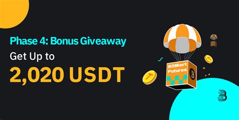 Phase 4 Bonus Giveaway Get Up To 2 020 USDT BitMart