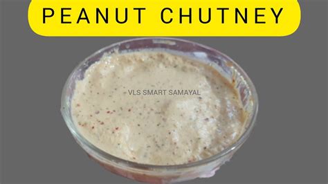 Peanut Chutney In Tamil Verkadalai Chutney Groundnut Chutney Side Dish