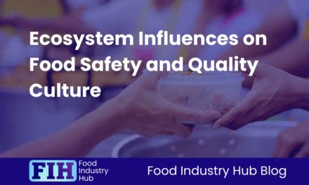 Understanding Food Safety And Quality Culture