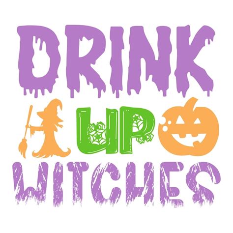 Premium Vector Drink Up Witches Svg