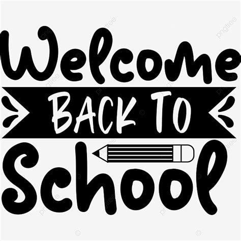 Welcome Back Vector Png Images Welcome Back To School Back To School Back To School Design