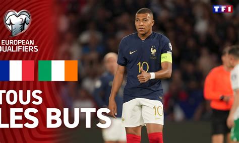 France Irlande Voir Tous Les Buts Ligue Des Nations De L Uefa Tf