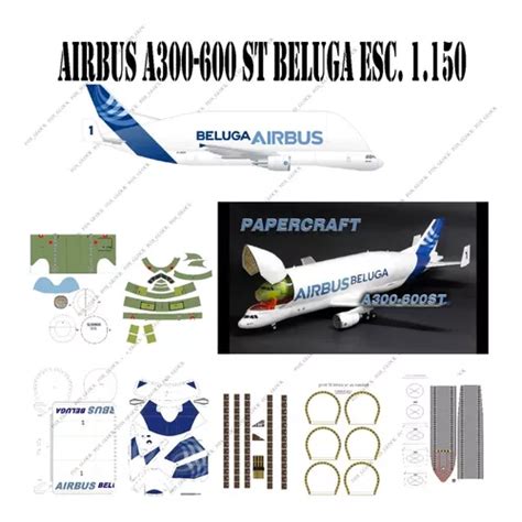 Airbus Beluga A300 600st Interior De Carga Papercraft