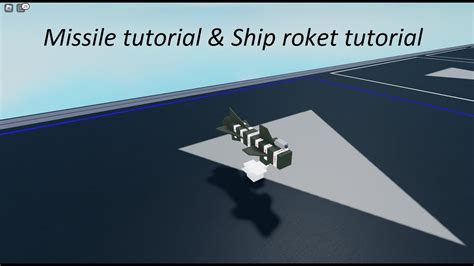 Missile Tutorial And Ship Roket Tutorial Part 1 Roblox Plane Crazy Youtube