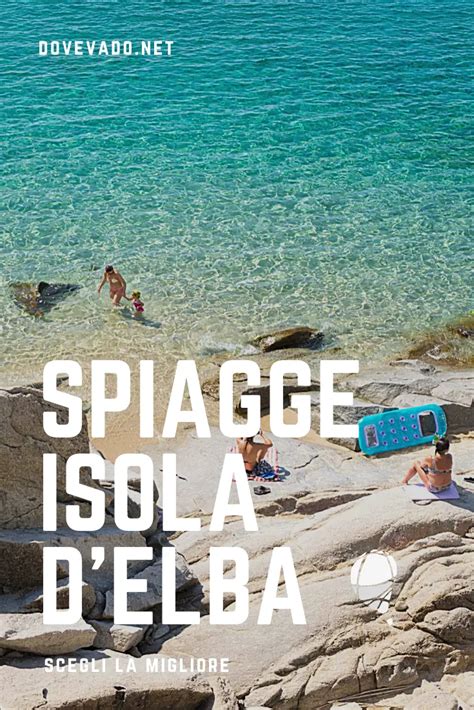 Spiagge Isola D Elba Scegli La Tua Preferita Artofit