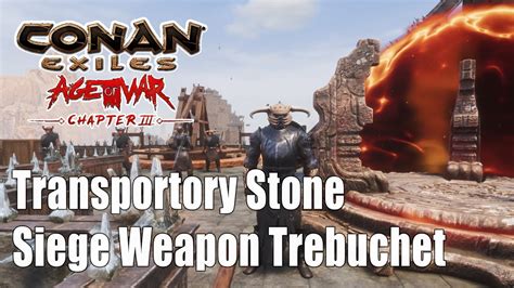 Conan Age Of War Chapter 3 Transportory Stone And Siege Weapon YouTube