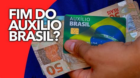 Fim Do Auxílio Brasil Bolsa Família Vai Pagar Mais Saiba Tudo