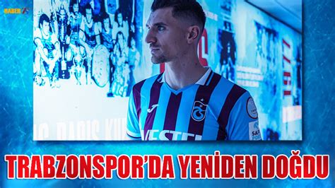 Meunier Trabzonspor Da Yeniden Do Mu Gibi Trabzon Haber