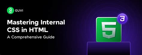 Mastering Internal Css In Html A Comprehensive Guide Guvi Blogs