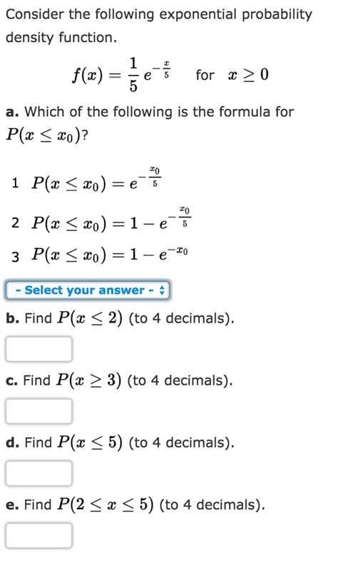 Solved Consider The Following Exponential Probability Chegg