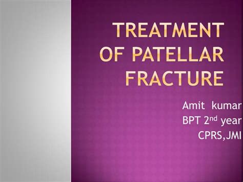 Treatment of patellar fracture | PPT