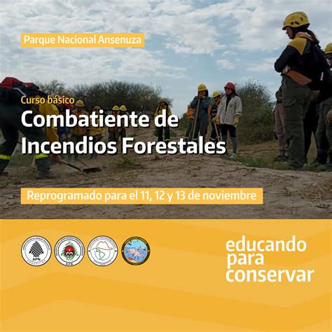 Curso Básico De Combatiente De Incendios Forestales En El Parque Nacional Ansenuza Centro De