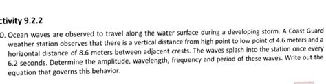 Solved Ocean waves are observed to travel along the water | Chegg.com 