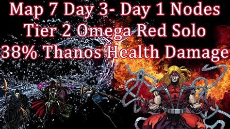 Map Day Day Nodes Tier Omega Red Solo Nameless Thanos