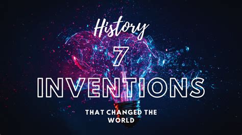 7 Inventions That Changed The World Strange Writer