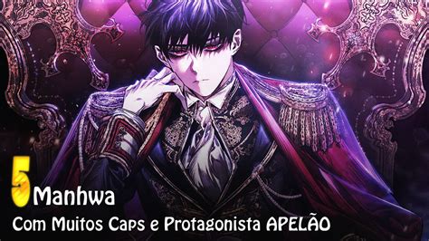 5 MANHWA MUITOS CAPÍTULOS ONDE O PROTAGONISTA É MUITO APELÃO