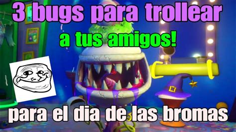 Bugs Para Trollear A Tus Amigos Para El Dia De Las Bromas Youtube