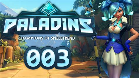 Paladins Champions Of The Realm 003 Unbesiegbar Mit 10 000 Hp