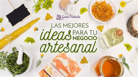 Ideas Para Negocios Artesanales Haz De Hobby Una Fuente De Ingresos