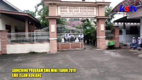 Launching Program Smk Mini Tahun 2019 Smk Islam Kunjang 12 Youtube