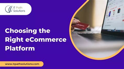 PPT Choosing The Right ECommerce Platform PowerPoint Presentation