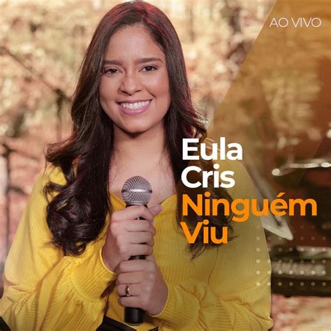 Ninguém Viu Ao Vivo Single EP de Eula Cris LETRAS MUS BR