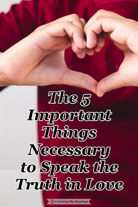 The 5 Important Things Necessary to Speak the Truth in Love - Counting ...