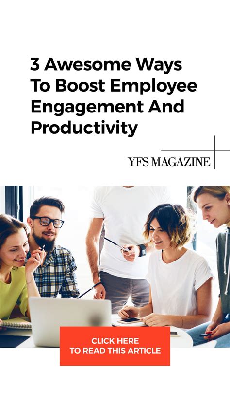 Awesome Ways To Boost Employee Engagement And Productivity Yfs