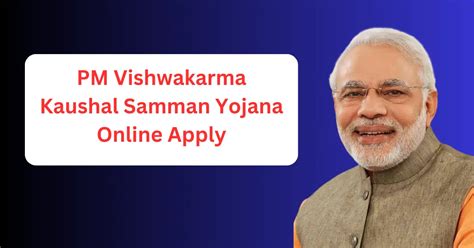 PM Vishwakarma Yojana Online Apply Vishwakarma Yojana