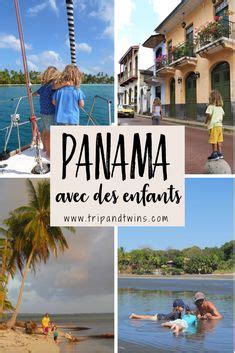 Id Es De Voyage Au Panama Avec Des Enfants Panama Voyage Itin Raire