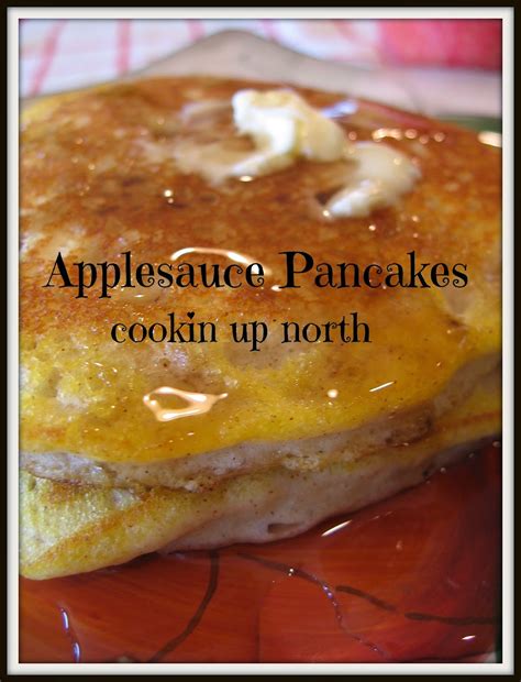 Cookin Up North Cinnamon Applesauce Pancakes