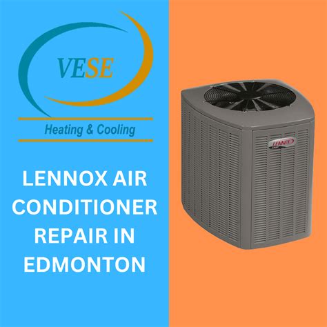 Lennox Air Conditioner Repair In Edmonton Edmonton Air Conditioner