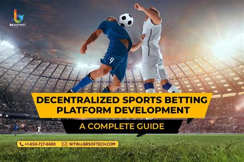 Decentralized Sports Betting Platform Development BR Softech