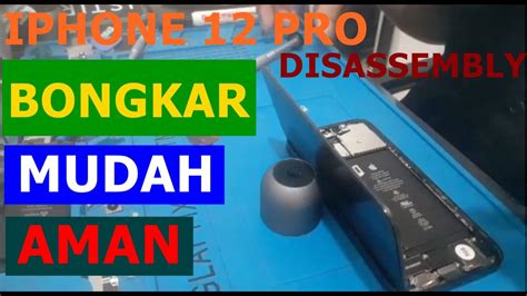 Cara Bongkar Iphone Pro Disassembly Youtube