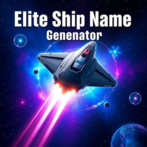 Elite Ship Name Generator - Push By AI