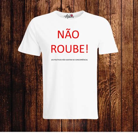 Camiseta Não Roube Elo7 Produtos Especiais