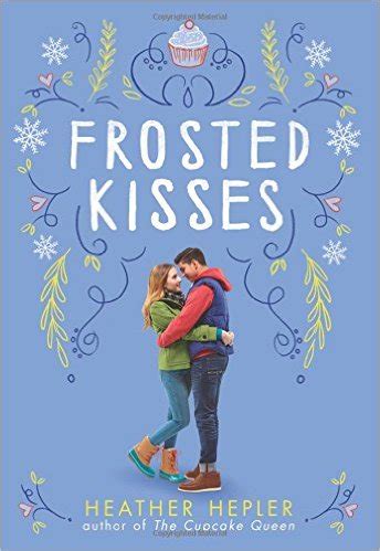 Young Adult Books-What We're Reading Now: Sweet Romance Pick: Frosted Kisses