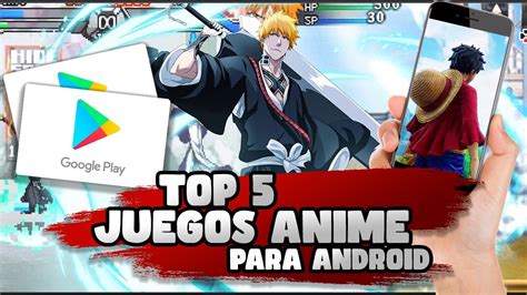 Top Juegos Anime Para Android Youtube