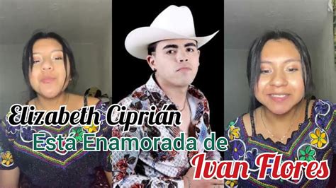 ELIZABETH CIPRIAN ESTARÁ ENAMORADA DE IVAN FLORES DE HP RANCHO MUSIC