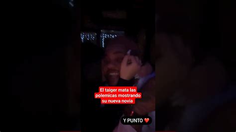 El Taiger Muestra La Que Parece Ser Su Nueva Novia Eltaiger Cubanos