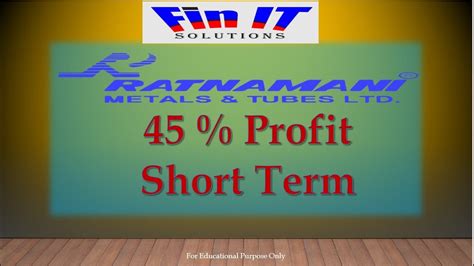 Ratnamani Metals Tubes Ltd 45 Profit In Short Term Fin IT Solutions