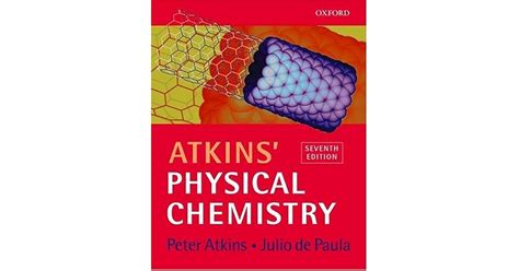 Atkins Physical Chemistry By Peter Atkins