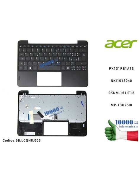 B Lcqn Tastiera Italiana Completa Di Top Case Superiore Acer