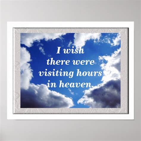 Visiting Hours In Heaven Posters Zazzle